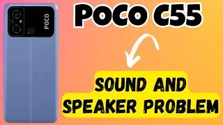 POCO C55 Sound and speaker problem fix || Sound and Speaker Settings