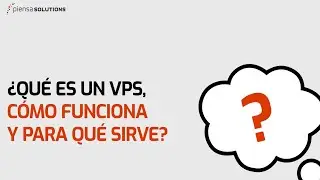 ¿Qué es un VPS o servidor virtual? ¿Para qué sirve un VPS?