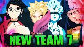 How The NEW TEAM 7 Will DEFY DESTINY In Boruto Two Blue Vortex!
