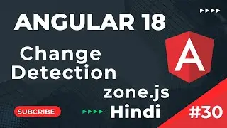 What is Change Detection | zone.js | Angular 18 Tutorial In Hindi  | Part 30