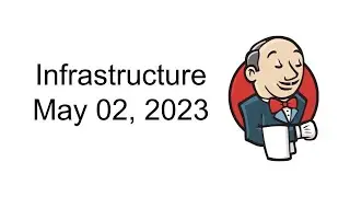 2023 05 02 Jenkins Infra Meeting