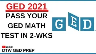 Pass GED Math Test in 2 Weeks - GED 2021