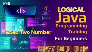 Swap two number in java | Java program to Swap Two Numbers | Logiacal Program