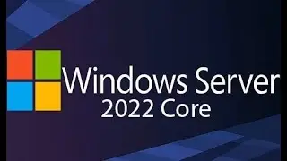 How to Install Windows Server 2022 Core in Just Minutes