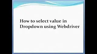 How to select value in Dropdown using WebDriver