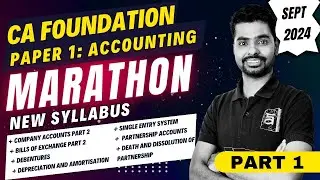 CA Foundation Marathon | Accounting | September 2024 Exam | Part 1 | Arjun Varadraj