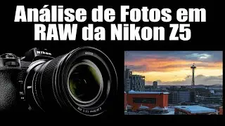 Análise de Fotos em RAW da Nikon Z5