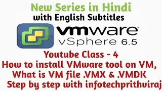 YouTube Class :4 How to Install VMware tools ,VM files .vmdk | vSphere 6.5  With English Subtitle