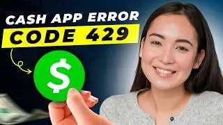 Cash App Error Code 429: How to Fix Cash App Error Code 429