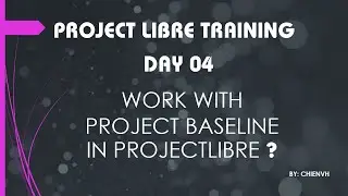 #04 Work with Project Baseline in ProjectLibre | ProjectLibre Tutorial