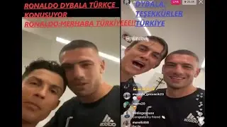 Ronaldo, Dybala, De Ligt Türkçe Konuşuyor Merhaba Türkiye,Teşekkürler/MERİH DEMİRAL İÇERİR