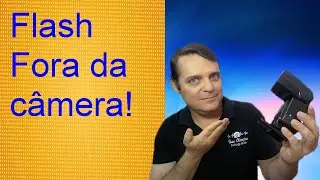 Flash Fora da Câmera!