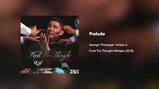 7. Prelude - Food For Thought (2018)