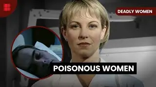 Poisonous Sisterhood - Deadly Women - S01 EP04 - True Crime