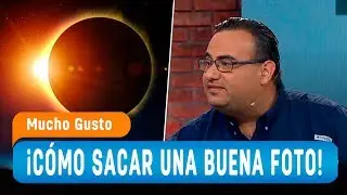 Experto enseña a tomar la mejor foto del eclipse con tu teléfono  - Mucho Gusto 2019
