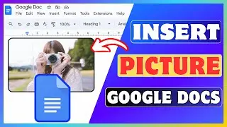 How To Add Image In Google Docs | Insert A Picture In Google Docs File