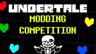 Undertale Modding Competition (PART 4)