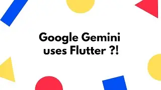 Google Gemini uses Flutter !