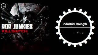 909 Junkies - Industrial Strength