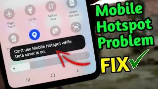 Fix Hotspot Problem | Cant Use Mobile Hotspot While Data Saver is On