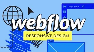 Webflow Responsive Design for Total Beginners!