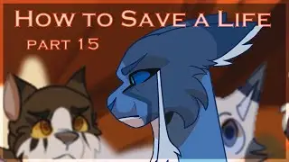 How to save a life [part 15]