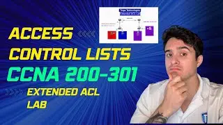 CCNA FULL COURSE 2024: Learn IT! 💻 Configure Extended ACLs Cisco iOS - CCNA 200-301 Study Guide