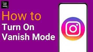 How to Turn On Vanish Mode on Instagram ?