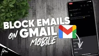 How to block emails on Gmail on iPhone / Android