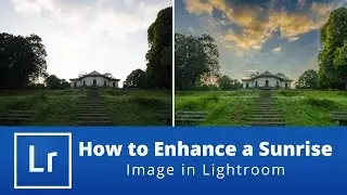 How to Enhance a Sunrise Image in Lightroom