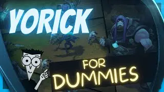 Yorick Gameplay for Dummies - Learn How to Play Yorick Top - Yorick Season 11