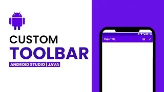 How To Create Custom Toolbar Android Studio Java