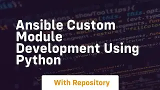 Ansible custom module development using python