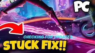 How To Fix Fortnite Chapter 4 Stuck on Checking For Updates PC 2023