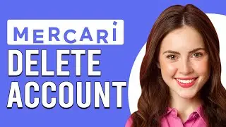 How To Delete Mercari Account (How To Close And Delete Mercari Account)