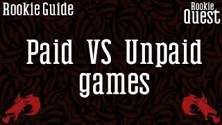 Rookie Guide: Paid VS Unpaid DnD Games