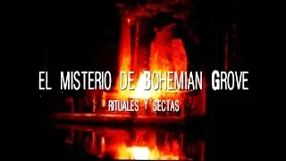 El Misterio De Bohemian Grove