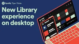 Learn how to customize Your Library on desktop with more layout and view options