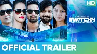 Switchh - Official Trailer I Vikrant Massey | Naren Kumar | Tanvi Vyas | An Eros Now Original Film