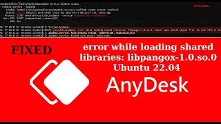 FIXED - Anydesk Failed to start, cannot open shared object file on Ubuntu 22.04 Jammy Jellyfish