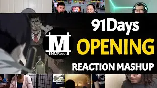 91 Days Opening | Reaction Mashup