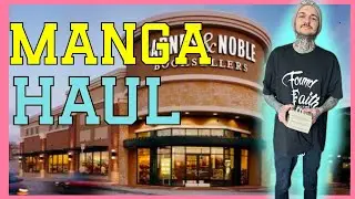 Go Manga Shopping With Me! || Manga Haul At Barns and Noble