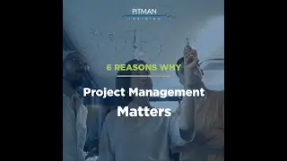 6 Reasons Why Project Management Matters