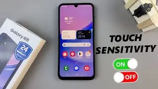 Samsung Galaxy A15: How To Enable / Disable Touch Sensitivity