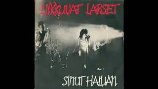Liikkuvat Lapset - Sinut Haluan (1986) Post Punk, Gothic Rock - Finland