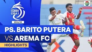 PS. Barito Putera VS Arema - Highlights | BRI Liga 1 2024/25