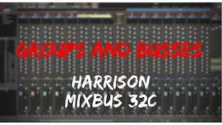 Creating Groups and Routing Busses | Harrison Mixbus Video Manual