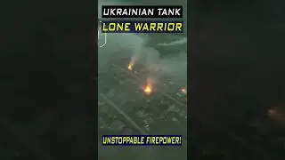 Lone Warrior: Unstoppable Ukrainian Tank in Battle! 