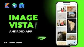 Image Vista Android App || #9 Search Screen || Jetpack Compose || Kotlin