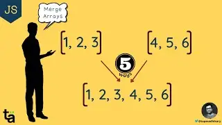 5 Ways to Merge Arrays in JavaScript | How to Merge Arrays in JavaScript | Spraed vs Concat | Arrays